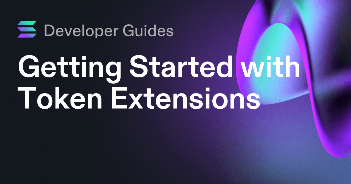 Getting Started with Token Extensions